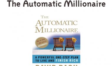 20 Key Lessons from The Automatic Millionaire: A Simple One-Step Plan to Build Wealth